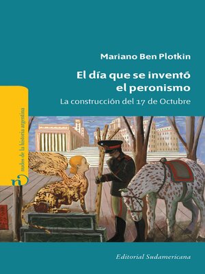 cover image of El día que se inventó el Peronismo